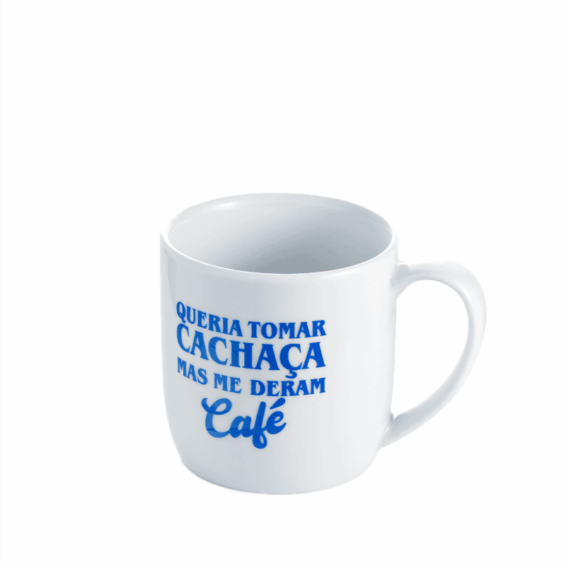 Caneca frase queria tomar cachaça